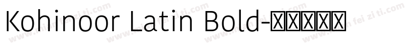 Kohinoor Latin Bold字体转换